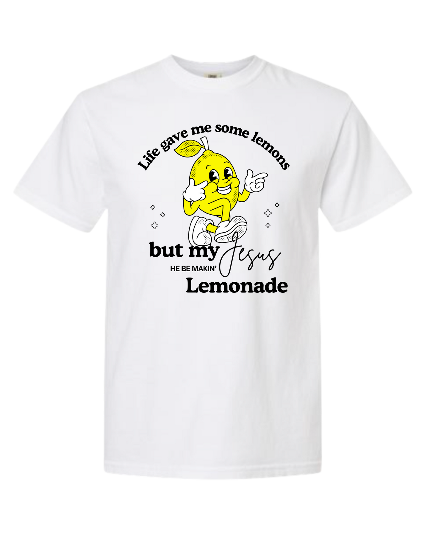 Jesus be makin' Lemonade
